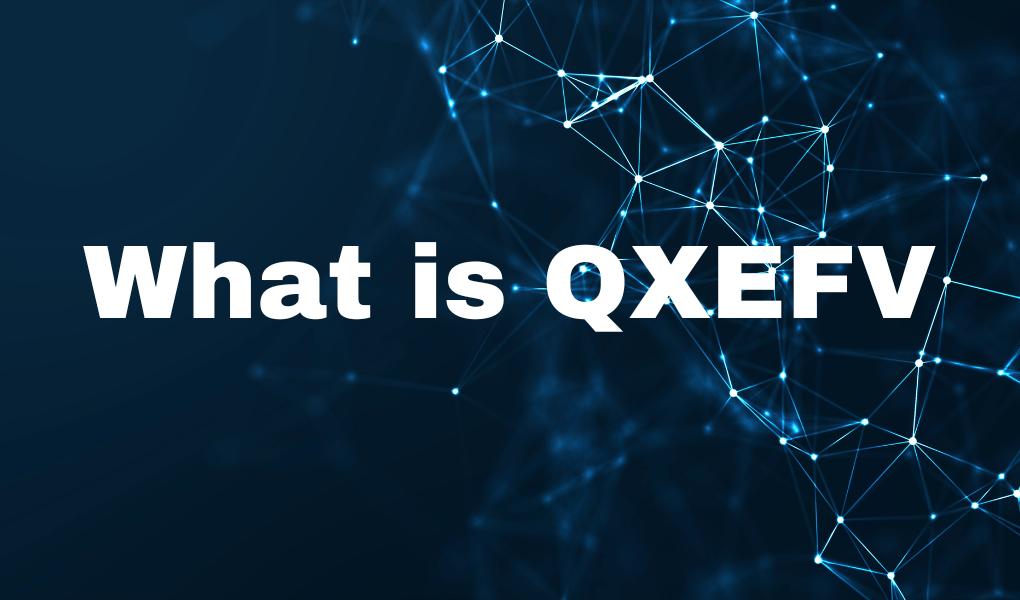 what is Qxefv
